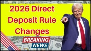 2026 Direct Deposit Rule Changes