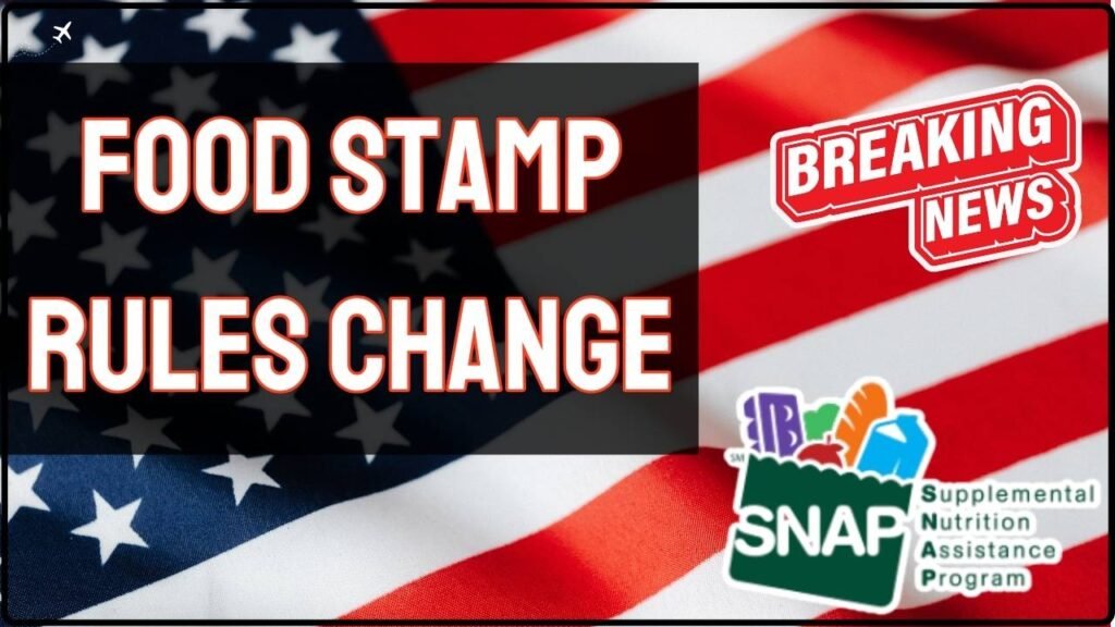 Food Stamp Rules Change