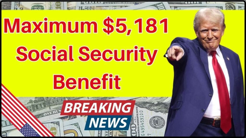What It Takes to Receive the Maximum $5,181 Social Security Benefit in 2026