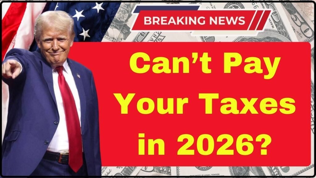 Can’t Pay Your Taxes in 2026? IRS Payment Plans and Relief Options Explained 1 Can’t Pay Your Taxes in 2026